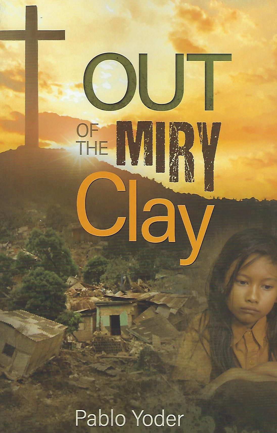Out of the Miry Clay Pablo Yoder